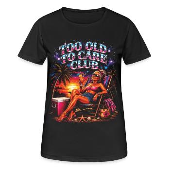 Too Old To Care Club Oma-Urlaub - Frauen T-Shirt atmungsaktiv - Schwarz - Vorne - AI Model Female 172 light (172cm)