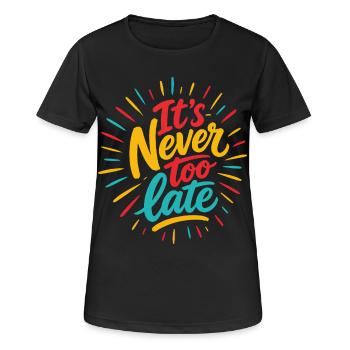 It's Never Too Late Color Explosion - Women's Breathable T-Shirt - black - Front - AI Model Female 172 light (172cm)
