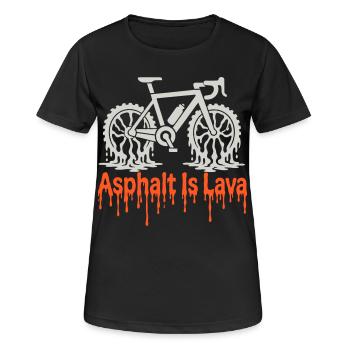 Asphalt Is Lava Bike - Frauen T-Shirt atmungsaktiv - Schwarz - Vorne - AI Model Female 172 light (172cm)