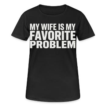 My wife is my favorite problem - Women's Breathable T-Shirt - black - Front - AI Model Female 172 light (172cm)