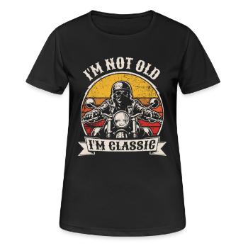 I'm not old, I'm classic | Biker | Motorcycling - Women's Breathable T-Shirt - black - Front - AI Model Female 172 light (172cm)