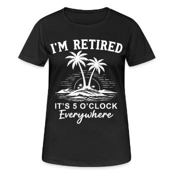 Je suis à la retraite. Il est 5 heures partout. - T-shirt respirant Femme - noir - Devant - AI Model Female 172 light (172cm)