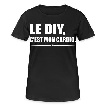 Le DIY c’est mon cardio version bricoleur - T-shirt respirant Femme - noir - Devant - AI Model Female 172 light (172cm)