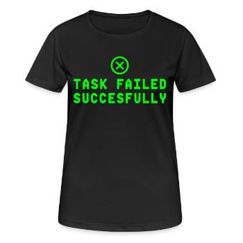 Task Failed Successfully IT Paradoxon - Frauen T-Shirt atmungsaktiv - Schwarz - Vorne - AI Model Female 172 light (172cm)