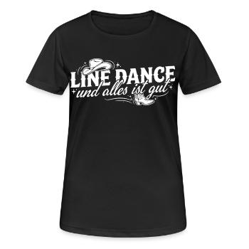 Line Dance Alles Ist Gut - Frauen T-Shirt atmungsaktiv - Schwarz - Vorne - AI Model Female 172 light (172cm)