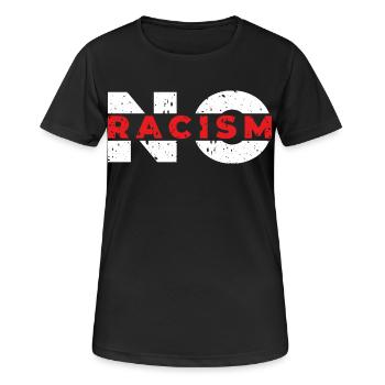 Pas de racisme - T-shirt respirant Femme - noir - Devant - AI Model Female 172 light (172cm)