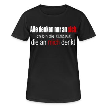 Alle denken nur an sich - Frauen T-Shirt atmungsaktiv - Schwarz - Vorne - AI Model Female 172 light (172cm)