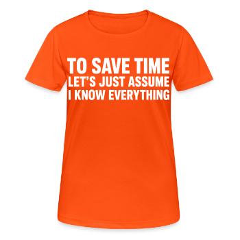 Suppose que je sais tout, c’est drôle en disant design - T-shirt respirant Femme - orange néon - Devant - AI Model Female 172 dark (172cm)