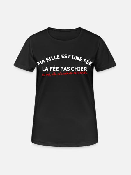 Ma fille est une fée - T-shirt respirant Femme - noir