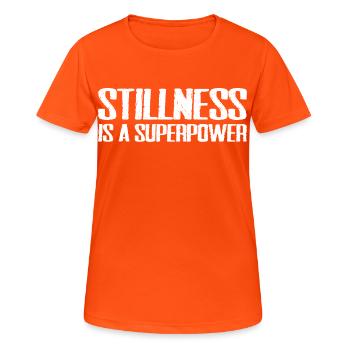 stillness is a superpower - Women's Breathable T-Shirt - neon orange - Front - AI Model Female 172 dark (172cm)