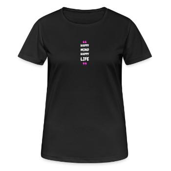 Un heureux, une vie heureuse - T-shirt respirant Femme - noir - Devant - AI Model Female 172 light (172cm)