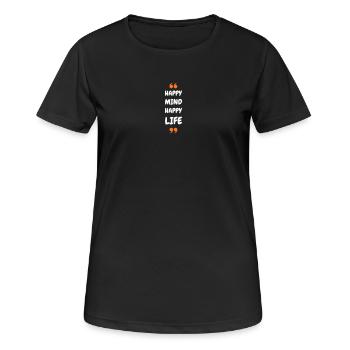 Un heureux, une vie heureuse - T-shirt respirant Femme - noir - Devant - AI Model Female 172 light (172cm)