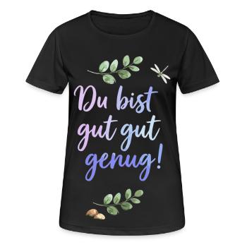 Du bist gut genug - Selbstliebe Spruch  - Frauen T-Shirt atmungsaktiv - Schwarz - Vorne - AI Model Female 172 light (172cm)