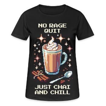 Kein Ragequit – nur Chai & Chill | Chai Latte - Frauen T-Shirt atmungsaktiv - Schwarz - Vorne - AI Model Female 172 light (172cm)