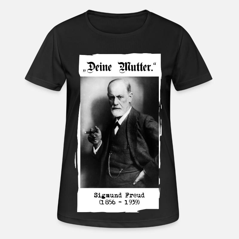 Sigmund Freud - "Deine Mutter." - Frauen T-Shirt atmungsaktiv - Schwarz