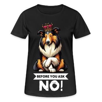 Avant de demander Collie, Collieowner Collie, Collie. - T-shirt respirant Femme - noir - Devant - AI Model Female 172 light (172cm)