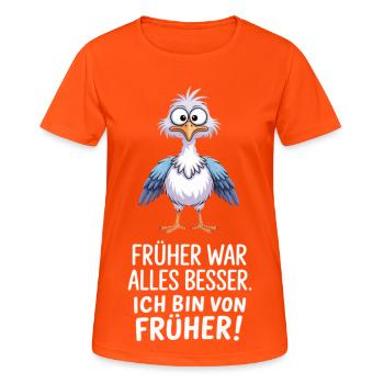 Früher War Alles Besser - Frauen T-Shirt atmungsaktiv - Neonorange - Vorne - AI Model Female 172 dark (172cm)