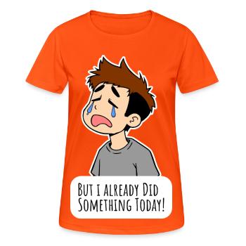 Your child doesn't want to help around the house? - Women's Breathable T-Shirt - neon orange - Front - AI Model Female 172 dark (172cm)
