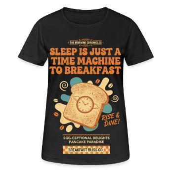 Le petit-déjeuner Le sommeil est une machine à voyager dans le temps pour - T-shirt respirant Femme - noir - Devant - AI Model Female 172 light (172cm)