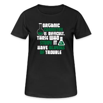 Organic Chemistry is Difficult Shirt - Women's Breathable T-Shirt - black - Front - AI Model Female 172 light (172cm)
