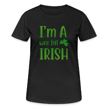 I Am A Wee Bit Irish - Frauen T-Shirt atmungsaktiv - Schwarz - Vorne - AI Model Female 172 light (172cm)