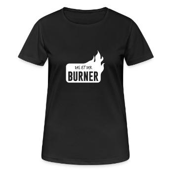 Das ist der Burner - das ist ein Brenner - Frauen T-Shirt atmungsaktiv - Schwarz - Vorne - AI Model Female 172 light (172cm)