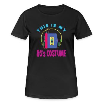 This Is My 80s 80s 80's Costume 80s Party Costume - Women's Breathable T-Shirt - black - Front - AI Model Female 172 light (172cm)