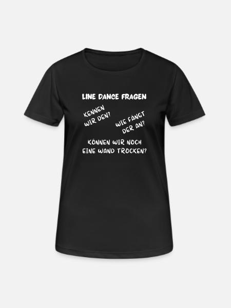 Line Dance: Kennen wir den? Wie fängt der an? - Frauen T-Shirt atmungsaktiv - Schwarz