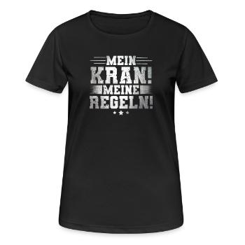 Mein Kran! Meine Regeln! - Frauen T-Shirt atmungsaktiv - Schwarz - Vorne - AI Model Female 172 light (172cm)