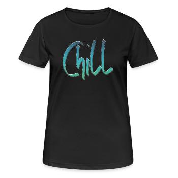 Chill mal wieder - Frauen T-Shirt atmungsaktiv - Schwarz - Vorne - AI Model Female 172 light (172cm)