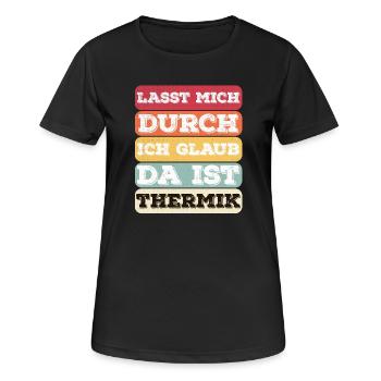 "Lasst Mich Durch Ich Glaub Da Ist Thermik" Spruch - Frauen T-Shirt atmungsaktiv - Schwarz - Vorne - AI Model Female 172 light (172cm)
