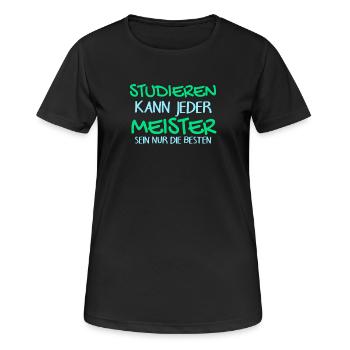 Studieren Kann Jeder - Meister Meisterprüfung - Frauen T-Shirt atmungsaktiv - Schwarz - Vorne - AI Model Female 172 light (172cm)