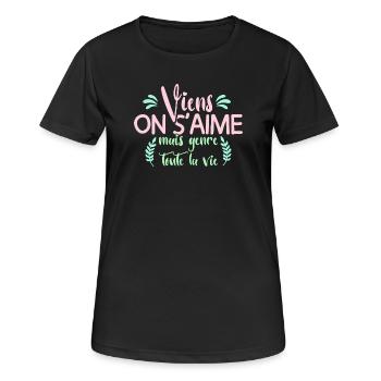 Viens on s'aime mais genre toute la vie mariage - T-shirt respirant Femme - noir - Devant - AI Model Female 172 light (172cm)