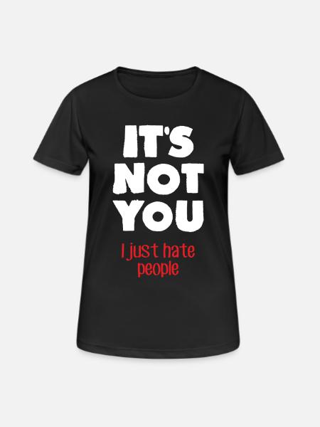 Ich hasse Menschen (dunkel) - Frauen T-Shirt atmungsaktiv - Schwarz
