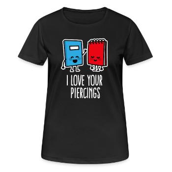 Lustige I love your piercings, piercing, tattoo - Frauen T-Shirt atmungsaktiv - Schwarz - Vorne - AI Model Female 172 light (172cm)