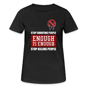 ASSEZ, C’EST ASSEZ | | ANTI ARMES À FEU INTERDIRE TOUTES LES ARMES À FEU - T-shirt respirant Femme - noir - Devant - AI Model Female 172 light (172cm)