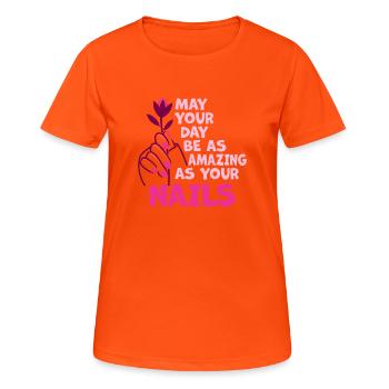 May Your Day Be As Amazing Nail Aunt - Women's Breathable T-Shirt - neon orange - Front - AI Model Female 172 dark (172cm)
