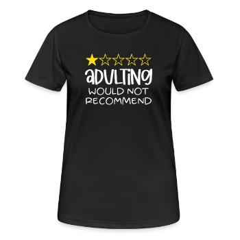 Adulting Would Not Recommend - Women's Breathable T-Shirt - black - Front - AI Model Female 172 light (172cm)