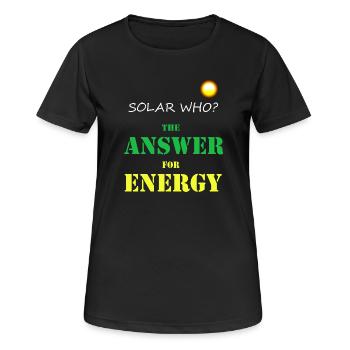 Solar WHO? Solarenergie Photovoltaik Erneuerbar - Frauen T-Shirt atmungsaktiv - Schwarz - Vorne - AI Model Female 172 light (172cm)