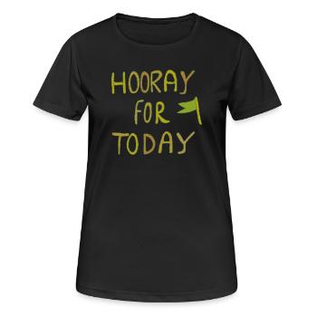 Hourra pour aujourd’hui - T-shirt respirant Femme - noir - Devant - AI Model Female 172 light (172cm)