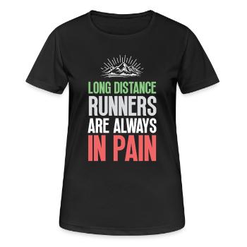 Langstreckenläufer haben immer Schmerzen - Frauen T-Shirt atmungsaktiv - Schwarz - Vorne - AI Model Female 172 light (172cm)