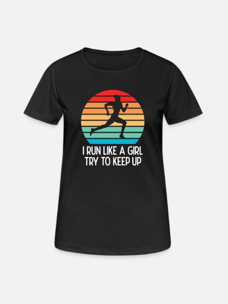 Marathon - I Run Like a Girl. Try to Keep Up. - Women's Breathable T-Shirt - black