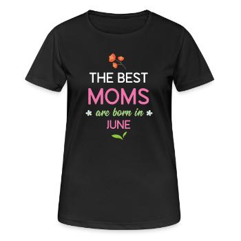 Die besten Mütter werden im Juni geboren - Frauen T-Shirt atmungsaktiv - Schwarz - Vorne - AI Model Female 172 light (172cm)