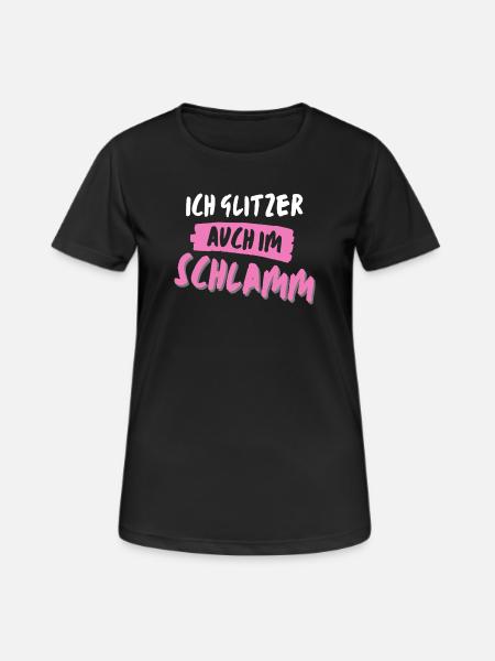 muddy run glitzer im schlamm Team Frauenlauf mud - Frauen T-Shirt atmungsaktiv - Schwarz