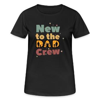 New to the DAD CREW - Frauen T-Shirt atmungsaktiv - Schwarz - Vorne - AI Model Female 172 light (172cm)