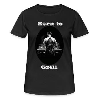 Born to Grill weiß - Frauen T-Shirt atmungsaktiv - Schwarz - Vorne - AI Model Female 172 light (172cm)