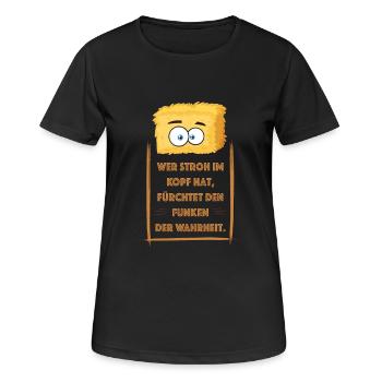 Wer Stroh im Kopf hat fürchtet den Funken Wahrheit - Frauen T-Shirt atmungsaktiv - Schwarz - Vorne - AI Model Female 172 light (172cm)