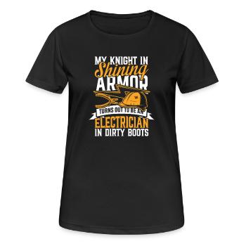 My knight in shining armor turns be an electrician - Frauen T-Shirt atmungsaktiv - Schwarz - Vorne - AI Model Female 172 light (172cm)