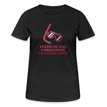Entdecke das unbekannte Taucherleben Geschenk - Frauen T-Shirt atmungsaktiv - Schwarz - Vorne - AI Model Female 172 light (172cm)