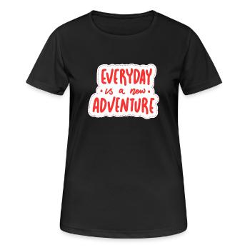 Jeder Tag ist ein neues Abenteuer - Frauen T-Shirt atmungsaktiv - Schwarz - Vorne - AI Model Female 172 light (172cm)